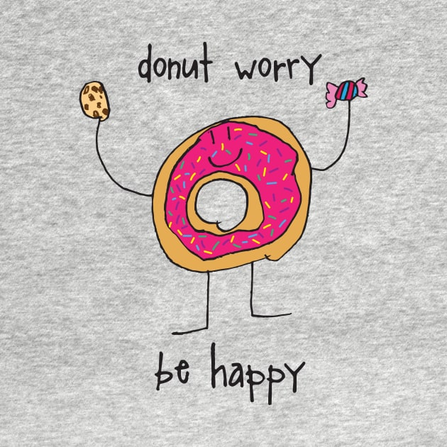 Donut Worry, Be Happy by SchaubDesign